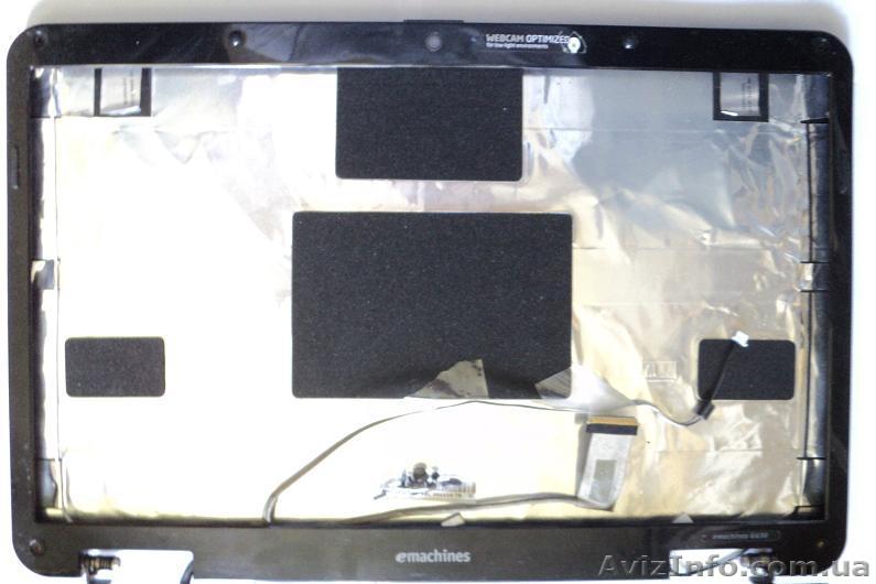 Продам верхнюю  крышку Acer eMachines G630. - <ro>Изображение</ro><ru>Изображение</ru> #1, <ru>Объявление</ru> #1118138